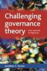 Challenging Governance Theory : from Networks to Hegemony - eBook