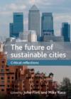 The future of sustainable cities : Critical reflections - Book