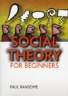 Social theory for beginners - Book