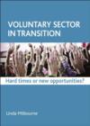 Voluntary sector in transition : Hard times or new opportunities? - eBook