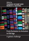 From Exclusion to Inclusion in Old Age : A Global Challenge - Book