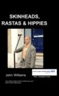 Skinheads Rastas and Hippies - Book