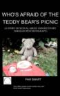 Who's Afraid of the Teddy Bear's Picnic? : A Story of Sexual Abuse and Recovery Through Psychotherapy - Book