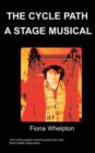 The Cycle Path A Stage Musical - Book