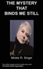 The Mystery That Binds Me Still - Book
