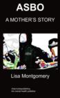Asbo : A Mother's Story Anti Social Behaviour - Book