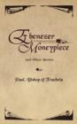 Ebenezer Moneypiece : And Other Poems - Book