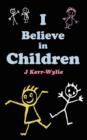 I Believe in Children - Book