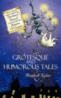Grotesque and Humorous Tales - Book