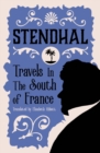 Travels in the South of France : Introduction by Victor Brombert - Book