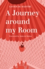 A Journey Around My Room and A Nocturnal Expedition around My Room - Book