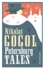 Petersburg Tales: New Translation : Newly Translated and Annotated / Includes the Diary of a Madman (Alma Classics Evergreens) - Book