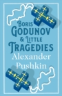 Boris Godunov and Little Tragedies : Newly translated and Annotated - Also inclued an extract from John Wilson’s The City of the Plague. - Book