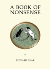 A Book of Nonsense : Contains the original illustrations by the author (Quirky Classics series) - Book