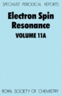 Electron Spin Resonance : Volume 11A - eBook