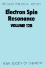 Electron Spin Resonance : Volume 12B - eBook