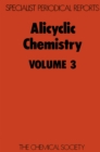 Alicyclic Chemistry : Volume 3 - eBook