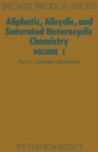 Aliphatic, Alicyclic and Saturated Heterocyclic Chemistry : Part I - eBook