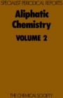 Aliphatic Chemistry : Volume 2 - eBook