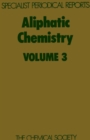 Aliphatic Chemistry : Volume 3 - eBook