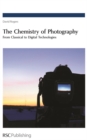 The Chemistry of Photography : From Classical to Digital Technologies - eBook