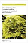 Nanotechnology : Consequences for Human Health and the Environment - eBook