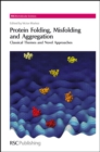 Protein Folding, Misfolding and Aggregation : Classical Themes and Novel Approaches - eBook