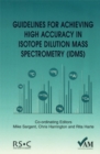 Guidelines for Achieving High Accuracy in Isotope Dilution Mass Spectrometry (IDMS) - eBook