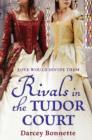 Rivals in the Tudor Court - Book