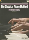 The Classical Piano Method : Duet Collection 3 - Book
