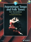 Argentinian Tango and Folk Tunes for Accordion : 36 Traditional Pieces - Book