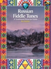 Russian Fiddle Tunes : 31 Traditional Pieces for Violin - Book