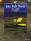 Irish Folk Tunes for Cello : 51 Traditional Pieces - Book