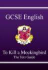 GCSE English Text Guide - To Kill a Mockingbird - Book