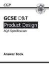 GCSE D&T Product Design AQA Exam Practice Answers (for Workbook) - Book