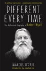Different Every Time : The Authorised Biography of Robert Wyatt - eBook