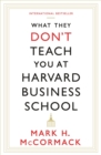 What They Don't Teach You At Harvard Business School - eBook