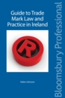 A Guide to Trade Mark Law and Practice in Ireland - Book