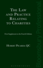 The Law and Practice Relating to Charities: First Supplement to the Fourth Edition - Book