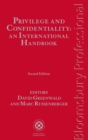 Privilege and Confidentiality: An International Handbook - Book
