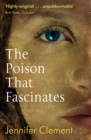The Poison That Fascinates - Book