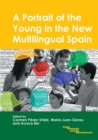 A Portrait of the Young in the New Multilingual Spain - Book