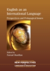 English as an International Language : Perspectives and Pedagogical Issues - Book