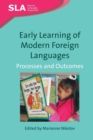 Early Learning of Modern Foreign Languages : Processes and Outcomes - Book