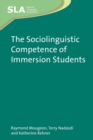 The Sociolinguistic Competence of Immersion Students - Book
