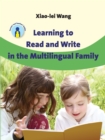 Learning to Read and Write in the Multilingual Family - Book