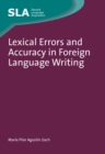 Lexical Errors and Accuracy in Foreign Language Writing - eBook