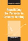 Negotiating the Personal in Creative Writing - eBook