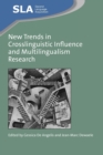New Trends in Crosslinguistic Influence and Multilingualism Research - Book