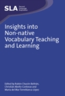 Insights into Non-native Vocabulary Teaching and Learning - eBook